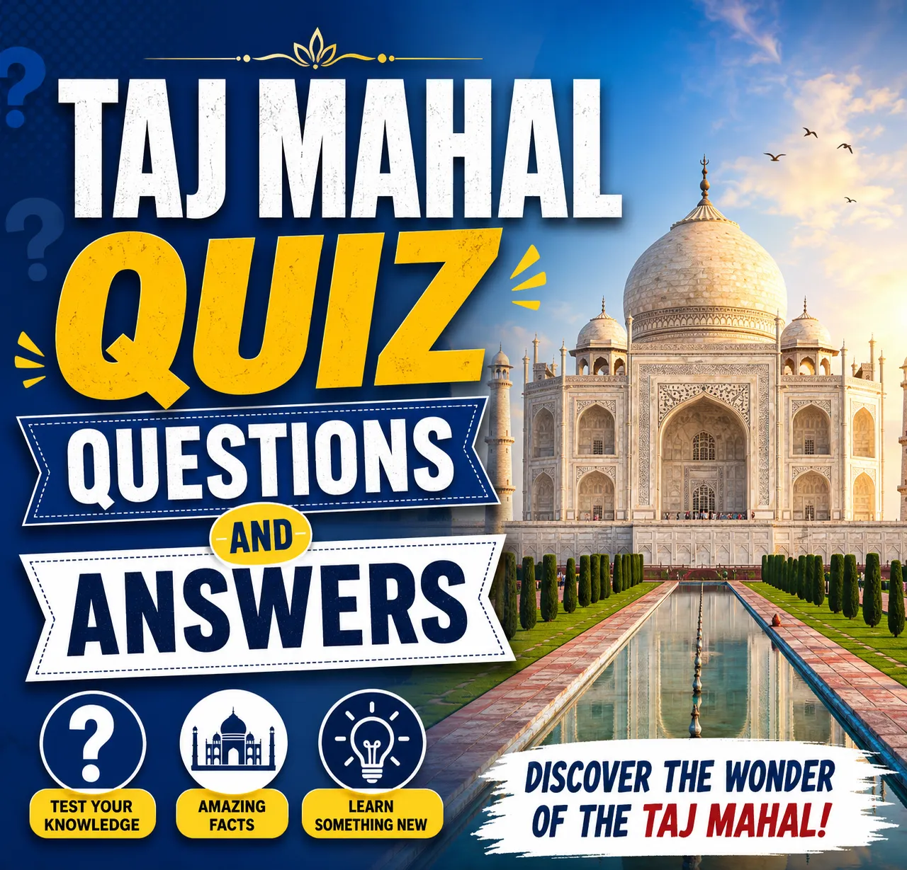 "Taj Mahal Quiz Questions and Answers"