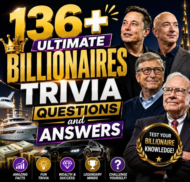 "Billionaires Trivia Questions and Answers"