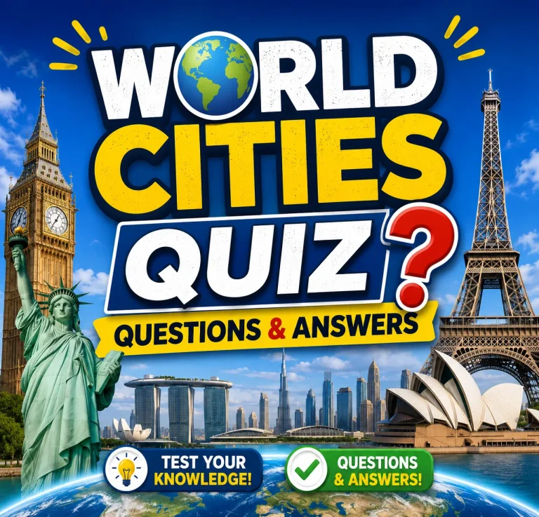 "World Cities Quiz Questions and Answe"