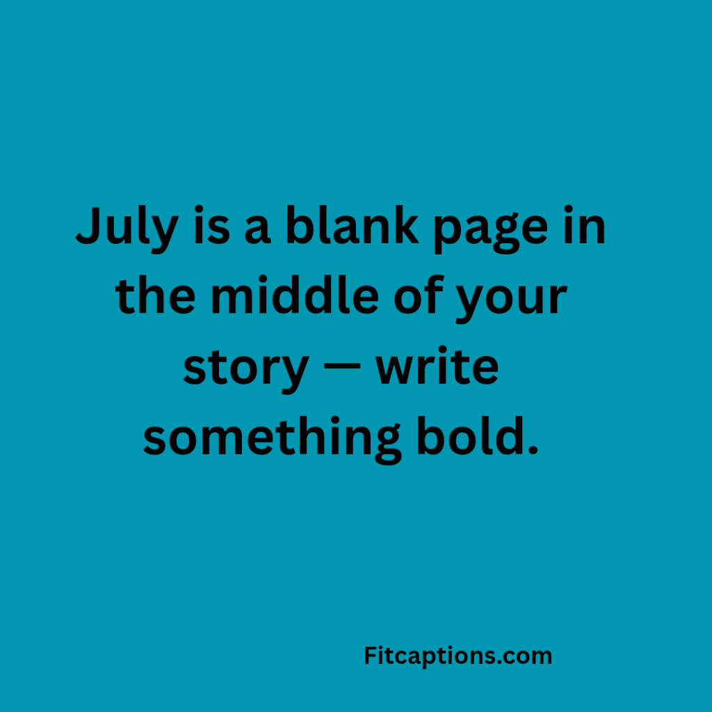 "Inspirational July Messages"