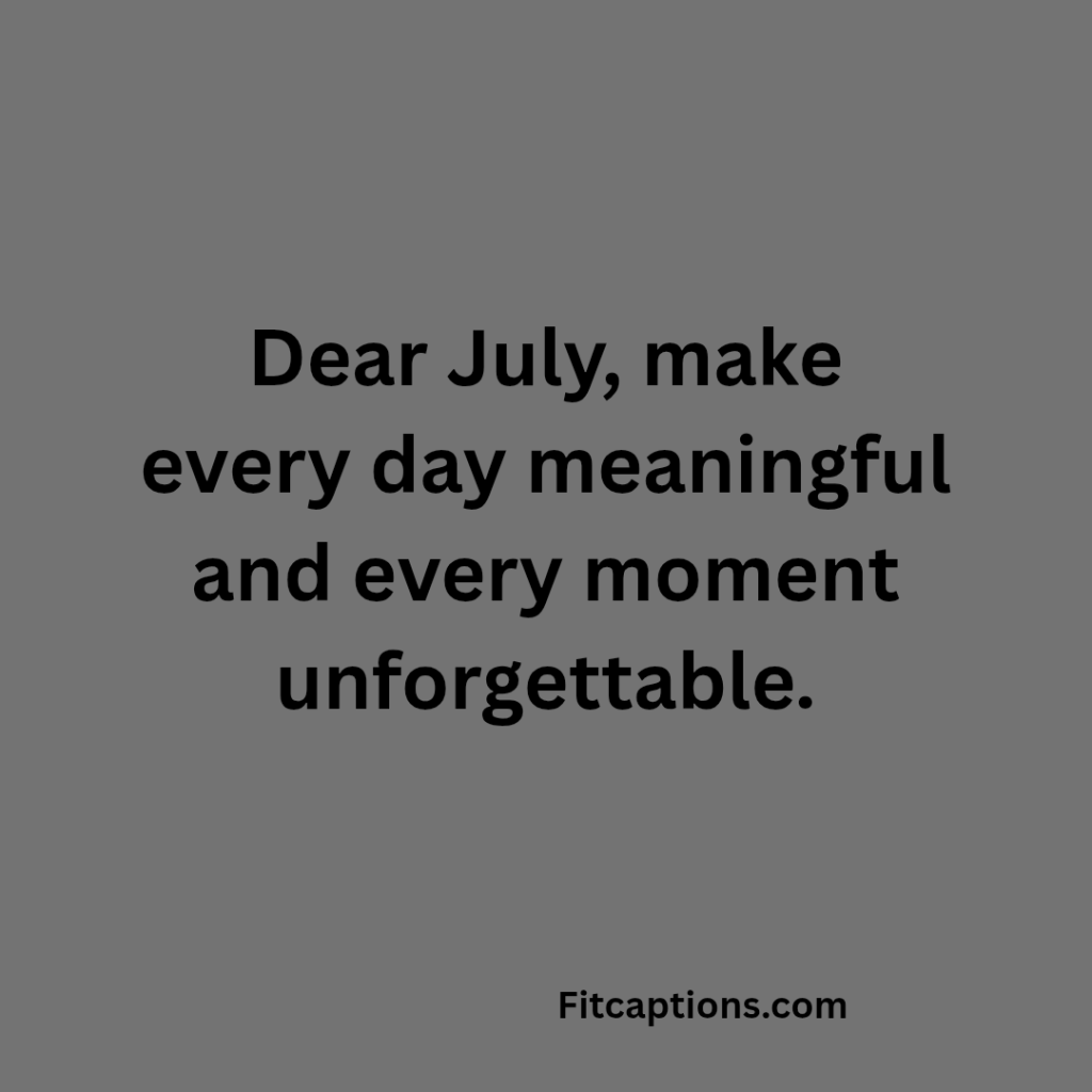 "July Quotes for Instagram"