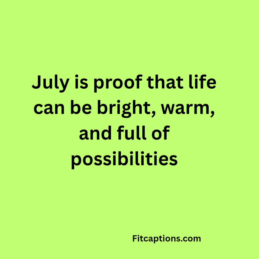 "July Quotes for Instagram"