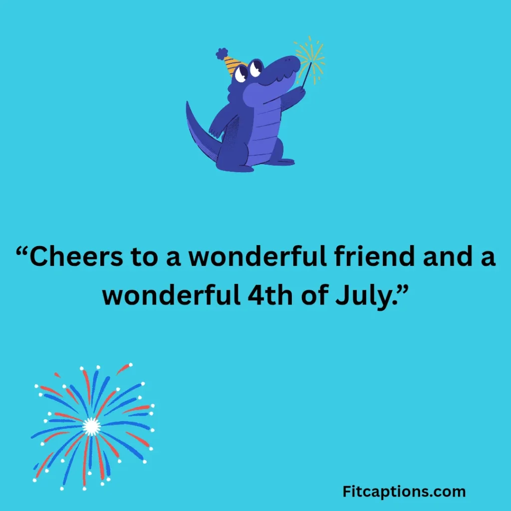"4th of July Wishes for Friends "