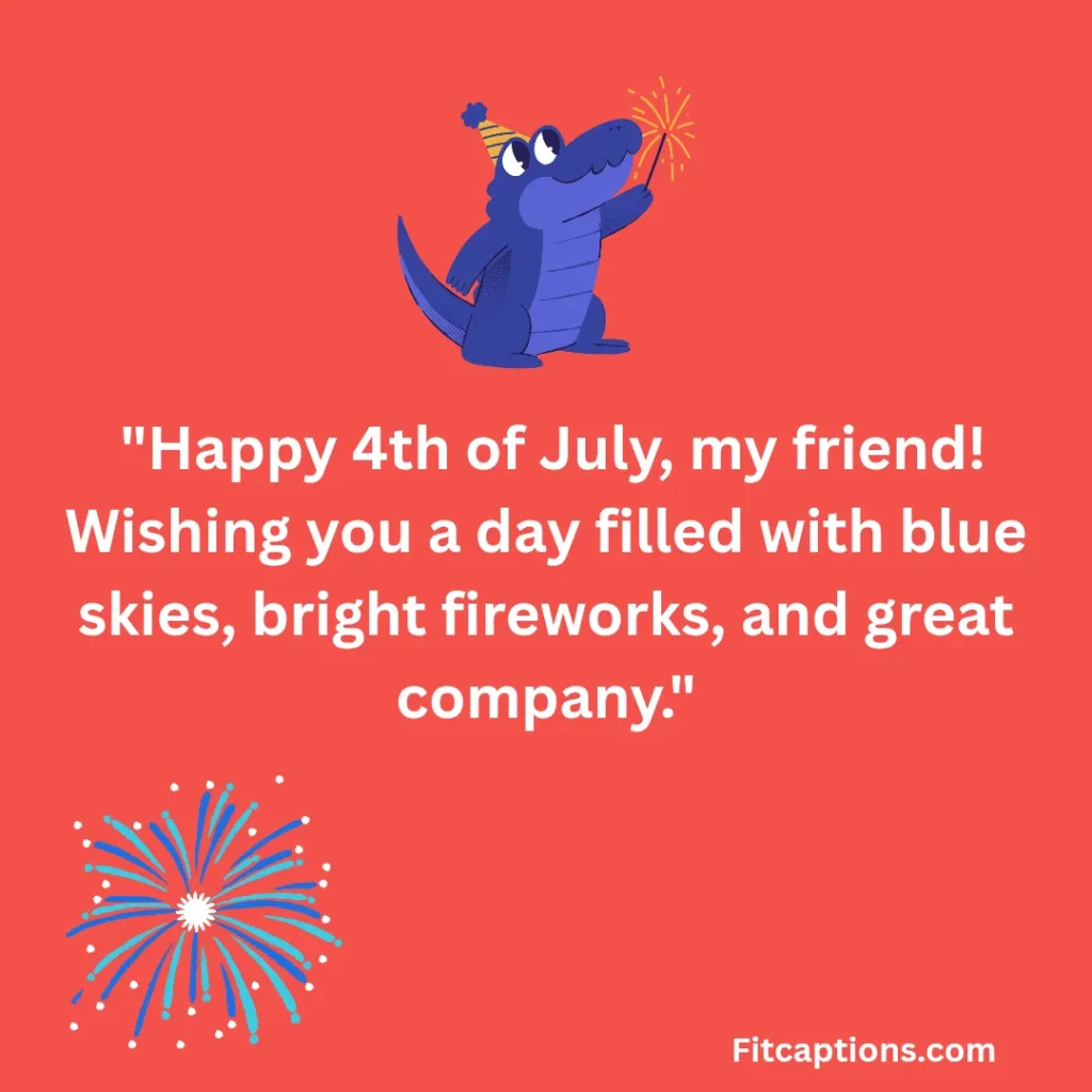 "4th of July Wishes for Friends" 