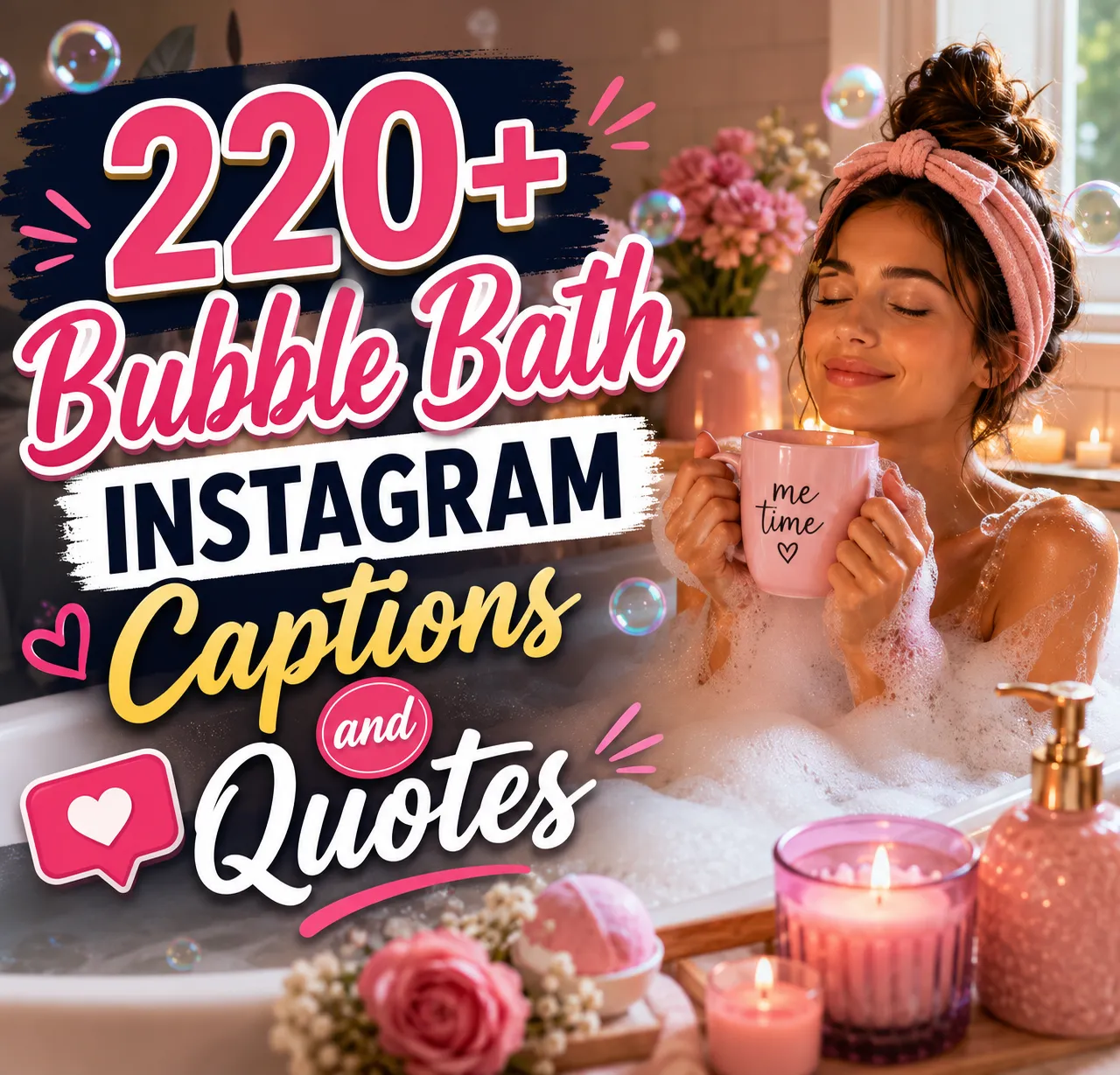 Bubble bath Instagram captions and quotes