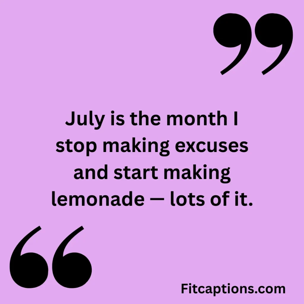 "Inspiratioal July Quotes"