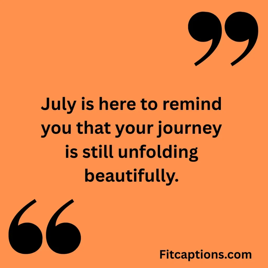 "Inspiratioal July Quotes"