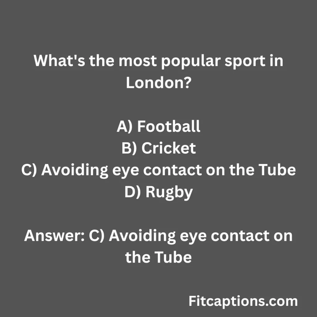 "London Quiz Questions And Answers"