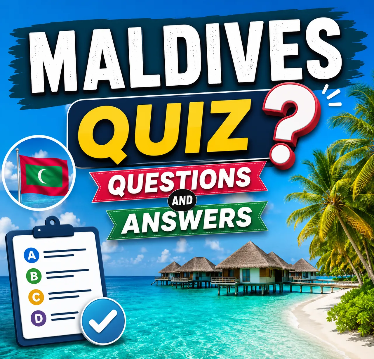 "Maldives Quiz Questions And Answers"