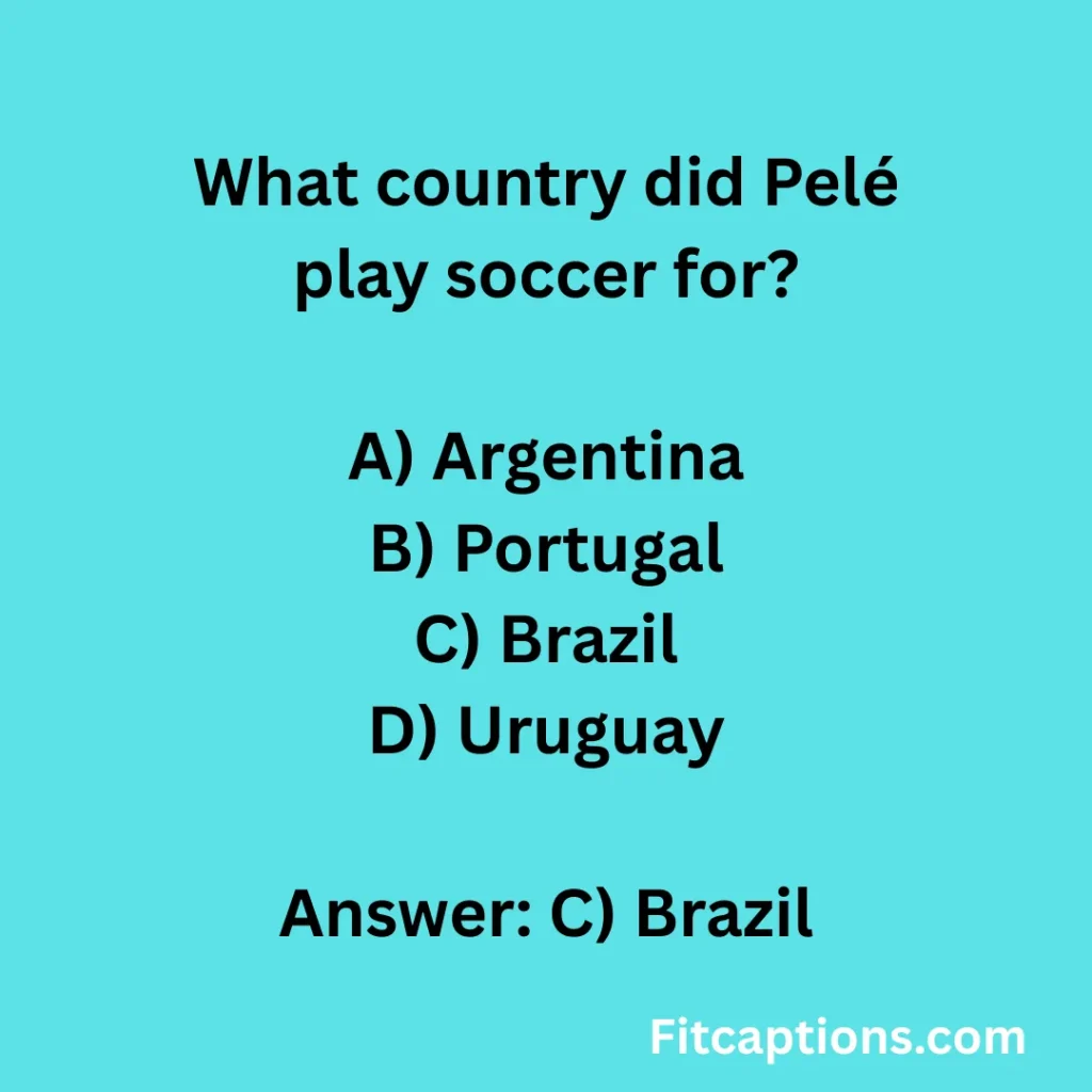 "Pelé Quiz Questions And Answers"
