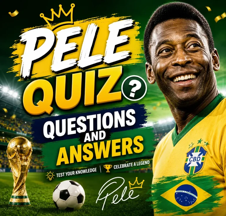 "Pelé Quiz Questions And Answers"