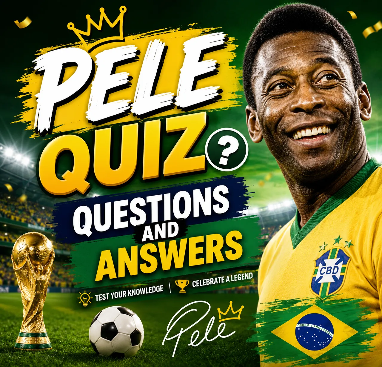 "Pelé Quiz Questions And Answers"