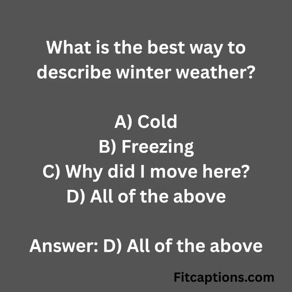 "Winter Weather Quiz Questions And Answers"