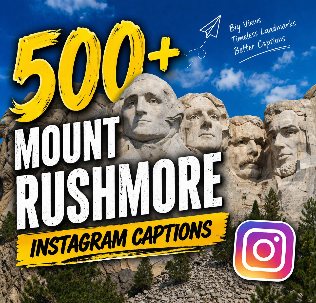mount Rushmore Instagram captions