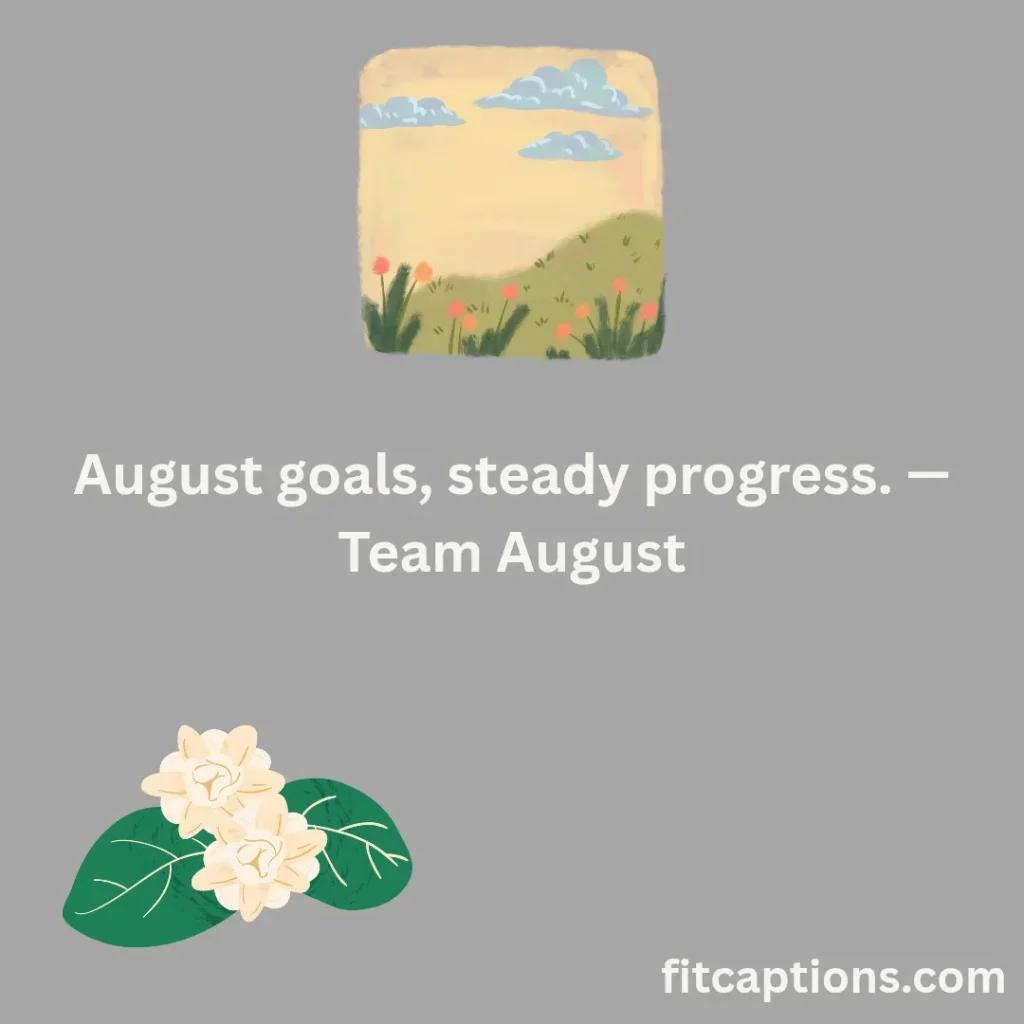 "August Quotes for Work"